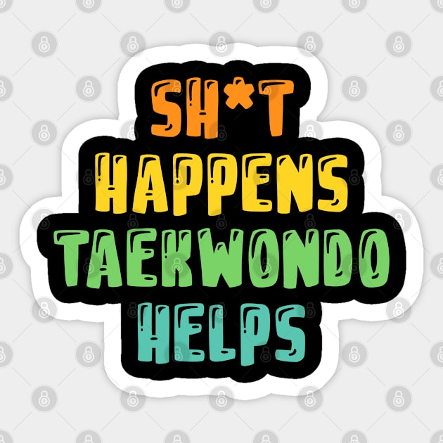 Funny And Cool Taekwondo Bday Xmas Gift Saying Quote For A Mom Dad Or Self Sticker by monkeyflip